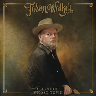 All-Night Ghost Town by Jason Walker