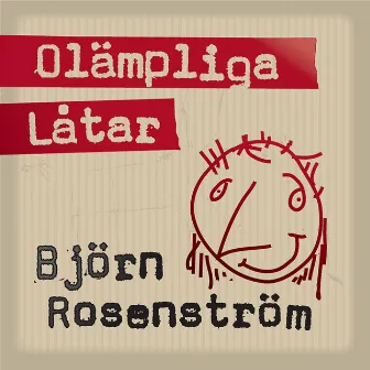 Olämpliga Låtar by Björn Rosenström