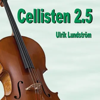 Cellisten 2.5 by Ulrik Lundström