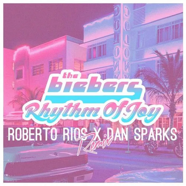 Rhythm of Joy (Roberto Rios x Dan Sparks Remix)