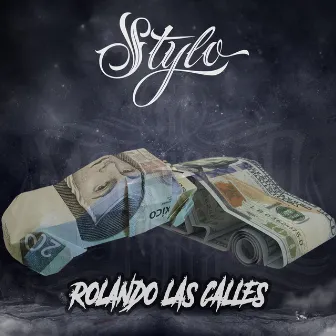 Rolando Las Calles by Stylo