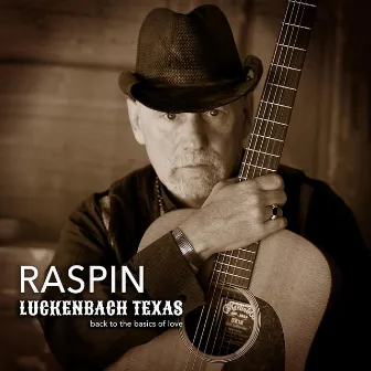 Luckenbach, Texas (Back to the Basics of Love) by Raspin