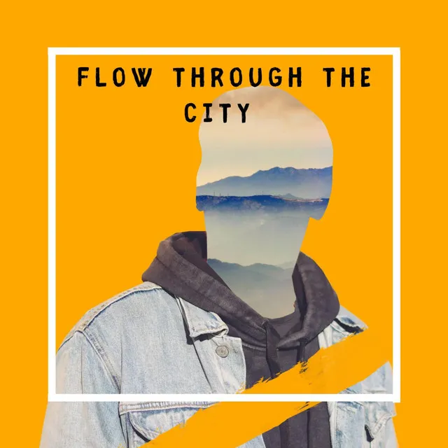 Flow Through The City