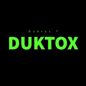 Duktox by Duktus T