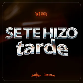 Se Te Hizo Tarde (Rkt Chill) [Remix] by Nico Manriquez