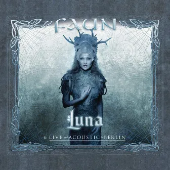 Luna (& Live und Acoustic in Berlin) by Faun