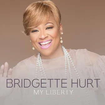 My Liberty by Bridgette Hurt