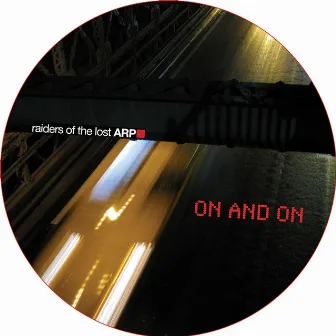 On And On by Raiders of the lost ARP