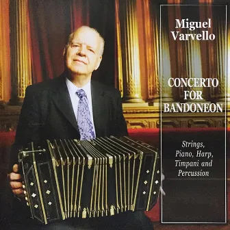 Concerto For Bandoneon by Miguel Angél Varvello