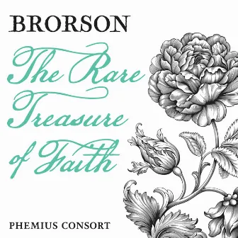 Brorson: The Rare Treasure of Faith by Phemius Consort