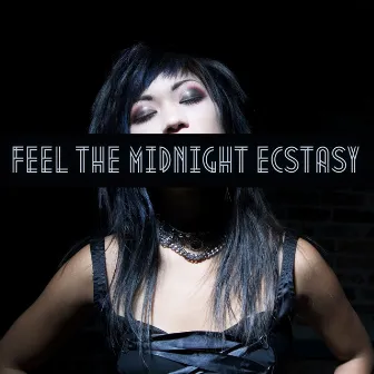 Feel the Midnight Ecstasy by Dj Neonic