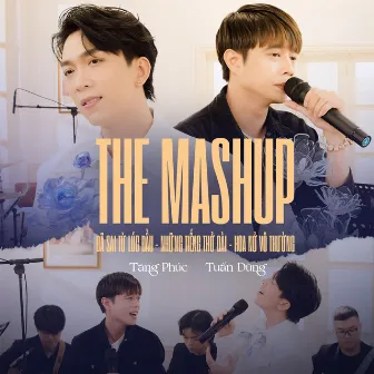 The Mashup Đã Sai Từ Lúc Đầu - Những Tiếng Thở Dài - Hoa Nở Vô Thường by Tuấn Dũng