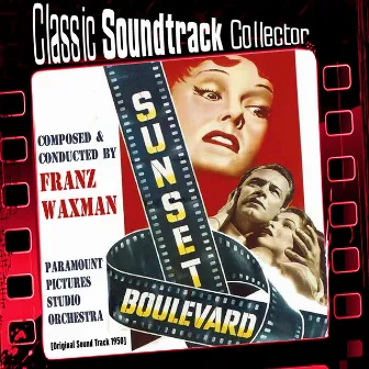 Sunset Boulevard (Original Soundtrack) [1950] by Franz Waxman