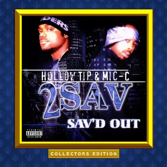 2 Sav'd Out by Mic-C