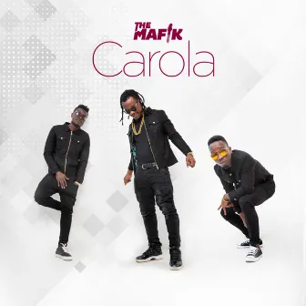 Carola by The Mafik