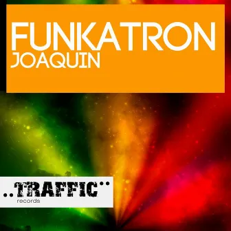 Funkatron by Joaquin