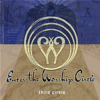 Third Circle (Remastered) by Enter The Worship Circle