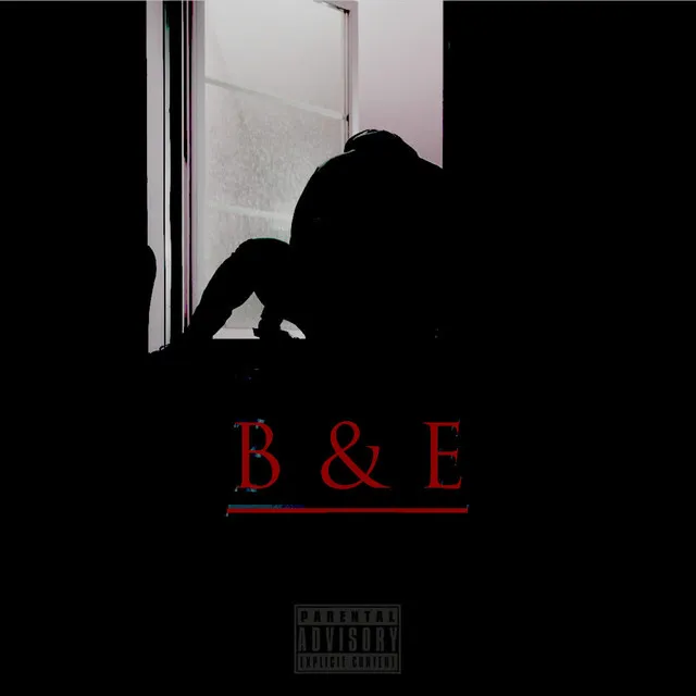 B & E