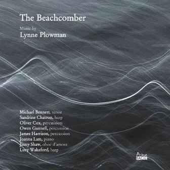 The Beachcomber: Music by Lynne Plowman by Lynne Plowman