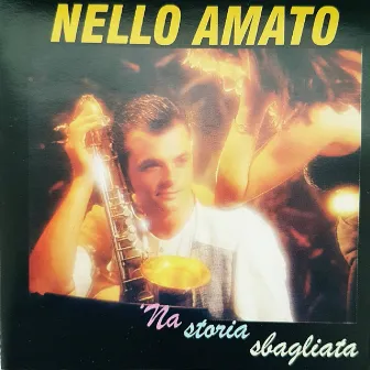 'Na storia sbagliata by Nello Amato