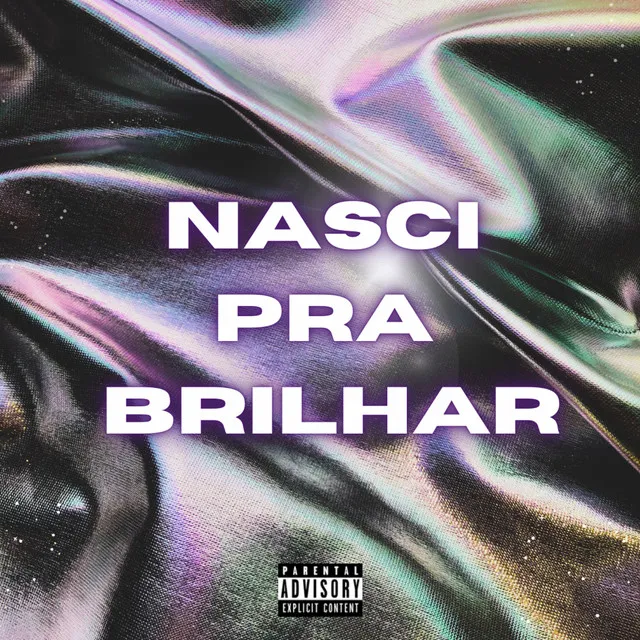 Nasci pra Brilhar