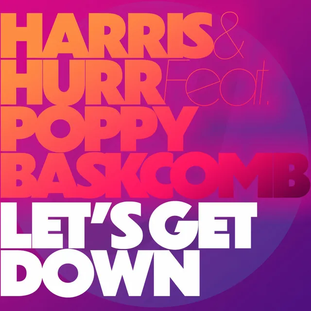 Let's Get Down (feat. Poppy Baskcomb)