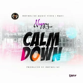 Calm Down by Nappy