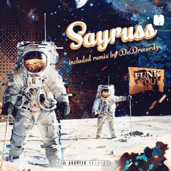 Funk You by Sayruss