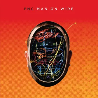 Man On Wire by PNC