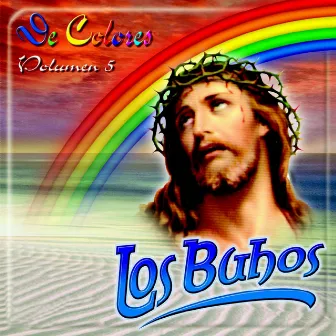 De Colores, Vol. 5 by Los Buhos