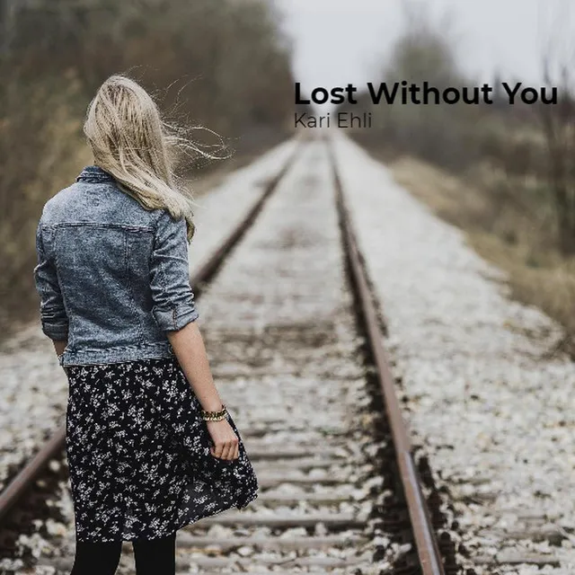 Lost Without You