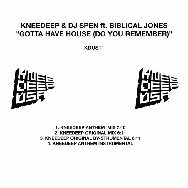 Gotta Have House (Do You Remember) - Knee Deep Anthem Mix