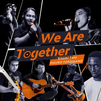 We Are Together by Xiaomi Fans