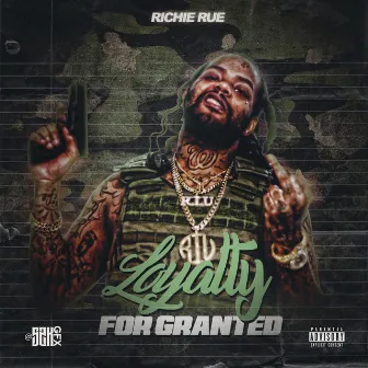 Loyalty for Granted by Richie Rue