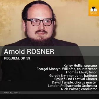 Rosner: Requiem, Op. 59 by Arnold Rosner