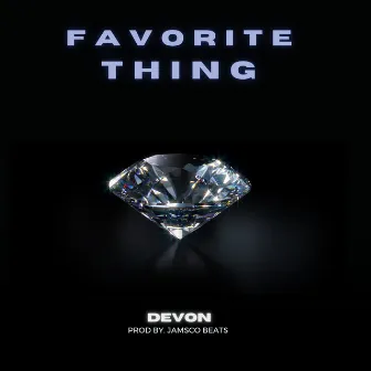 Favorite Thing by Devon