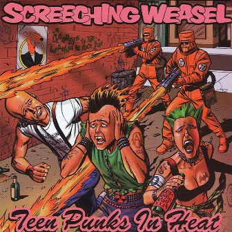 Teen Punks In Heat by Screeching Weasel