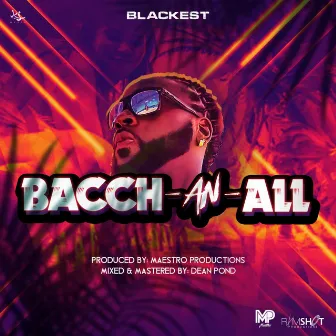 BACCH-AN-ALL by Blackest