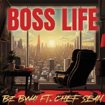 Boss Life by Bz Bwai