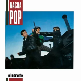 El Momento by Nacha Pop