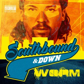 Southbound & Down by Worm