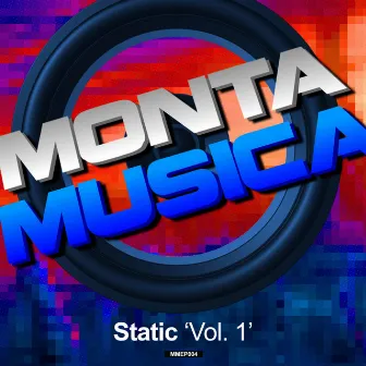 Monta Musica presents: Static Vol. 1 by Static