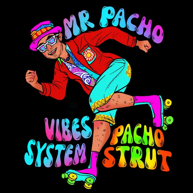 Pacho Strut