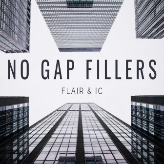 No Gap Fillers by Dj-Flair