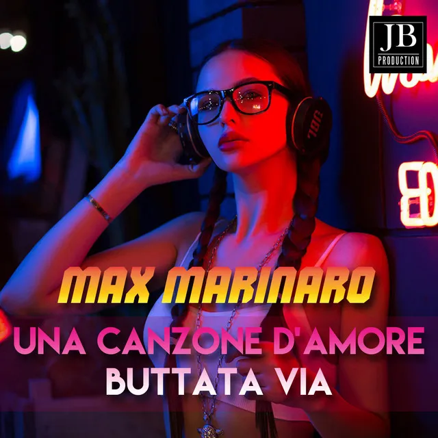 Una Canzone D'Amore Buttata Via