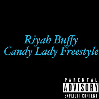 Candy Lady Freestyle by Riyah