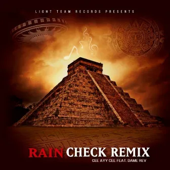 Rain Check (Remix) by Cee Ayy Cee