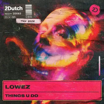 Things U Do by Lowez