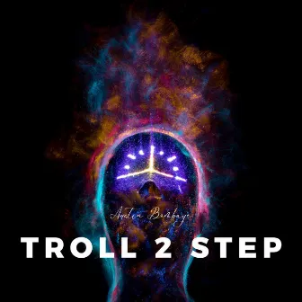 Troll 2 Step by Austin Bombaye