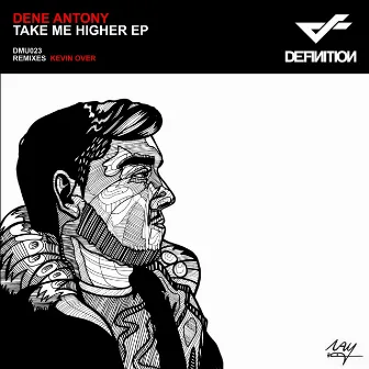 Take Me Higher EP by Dene Antony